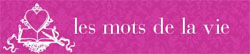 Mots de la vie