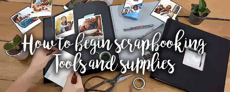 Tools and material for beginners, discovering scrapbooking