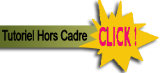 Tutoriel Hors du Cadre